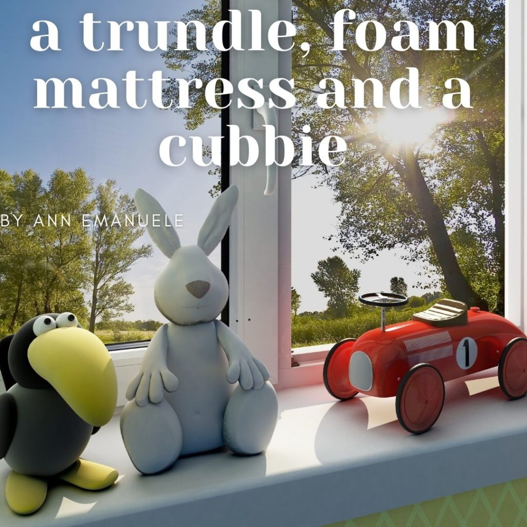 A Trundle, Foam Mattress and Cubbie