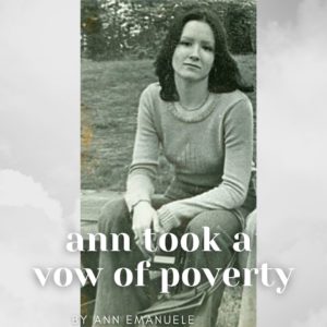 Ann Took a Vow of Poverty